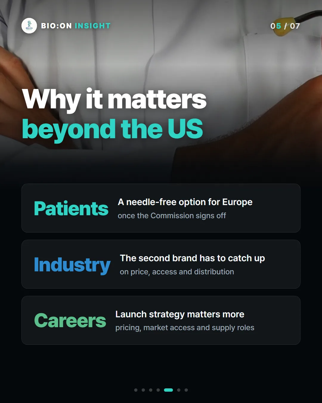 Why it matters
beyond the US
Patients
A needle-free option for Europeonce the Commission signs off
Industry
The second brand has to catch upon price, access and distribution
Careers
Launch strategy matters morepricing, market access and supply roles